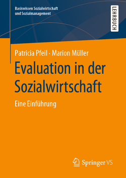 Evaluation in der Sozialwirtschaft von Müller,  Marion, Pfeil,  Patricia