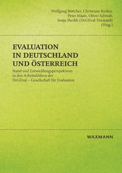 Evaluation in Deutschland und Österreich von (DeGEval-Vorstand), Boettcher,  Wolfgang, Kerlen,  Christiane, Maats,  Peter, Schwab,  Oliver, Sheikh,  Sonja