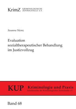 Evaluation sozialtherapeutischer Behandlung im Justizvollzug von Niemz,  Susanne