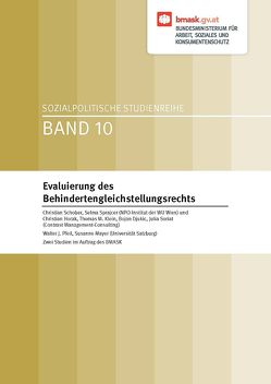 Evaluierung des Behindertengleichstellungsrechts von Djukic,  Bojan, Horak,  Christian, Klein,  Thomas M, Mayer,  Susanne, Pfeil,  Walter J., Schober,  Christian, Sorat,  Julia, Sprajcer,  Selma