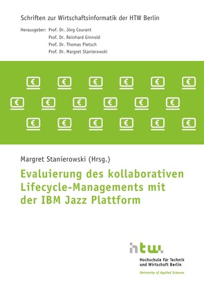 Evaluierung des kollaborativen Lifecycle-Managements mit der IBM Jazz Plattform von Dr. Stanierowski,  Margret