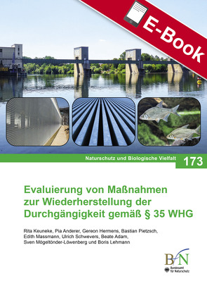 Evaluierung von Maßnahmen zur Wiederherstellung der Durchgängigkeit gemäß § 35 WHG