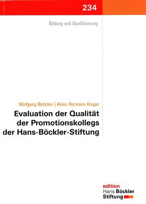 Evalution der Qualität der Promotionskollegs der Hans-Böckler-Stiftung von Boettcher,  Wolfgang, Kessel,  Annetta, Krüger,  Heinz Hermann, Liesegang,  Timm, Schirner,  Marie, Strietholt,  Rolf, Winter,  Daniela