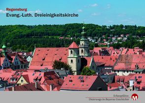 Evang.-Luth. Dreieinigkeitskirche Regensburg von Morsbach,  Peter