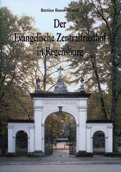 Evang. Zentralfriedhof Regensburg von Bauer-Spandl,  Bettina