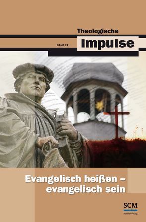 Evangelisch heißen – evangelisch sein von Haubeck,  Wilfrid, Heinrichs,  Wolfgang