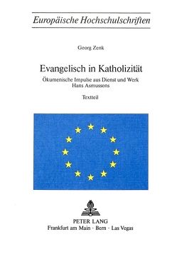 Evangelisch in Katholizität von Zenk,  Georg