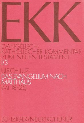 Das Evangelium nach Matthäus von Gnilka,  Joachim, Klauck,  Hans-Josef, Luz,  Ulrich, Roloff,  Jürgen