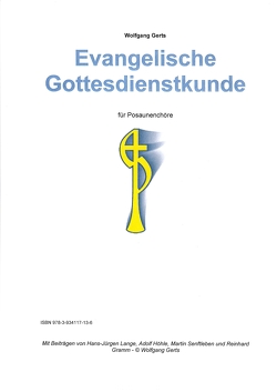 Evangelische Gottesdienstkunde von Gerts,  Wolfgang