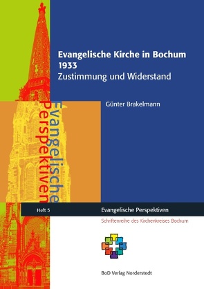 Evangelische Kirche in Bochum 1933 von Brakelmann,  Günter, Lohmann,  Arno