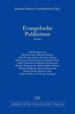 Evangelische Publizisten von Johanna Haberer,  Johanna, Kraft,  Friedrich