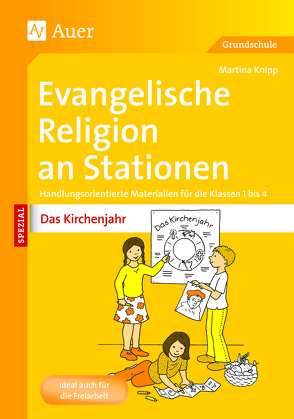 Evangelische Religion an Stationen Das Kirchenjahr von Knipp,  Martina