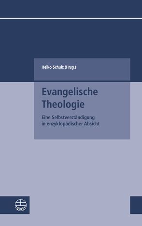 Evangelische Theologie von Schulz,  Heiko