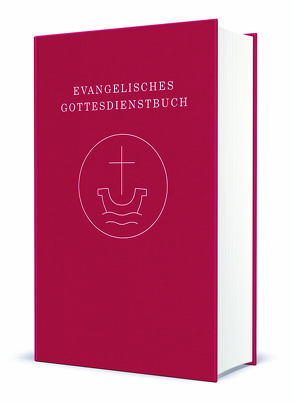 Evangelisches Gottesdienstbuch von Union Evangelischer Kirchen in der EKD (UEK), Vereinigte Evangelisch-Lutherischen Kirche Deutschlands (VELKD)