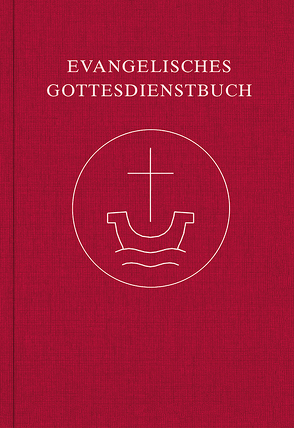 Evangelisches Gottesdienstbuch