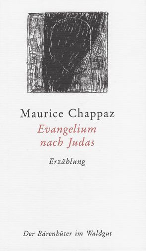 Evangelium nach Judas von Chappaz,  Maurice, Imhasly,  Pierre