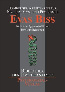 Evas Biss von für Psychoanalyse und Feminismus,  Hamburger Arbeitskreis