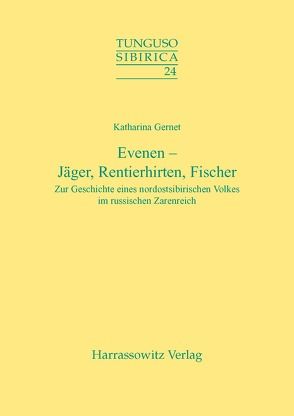 Evenen – Jäger, Rentierhirten, Fischer von Gernet,  Katharina