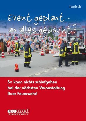 Event geplant – an alles gedacht? von Jendsch,  Wolfgang