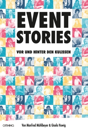 EVENT-STORIES von Gisela,  Huwig, Manfred,  Mühlbeyer