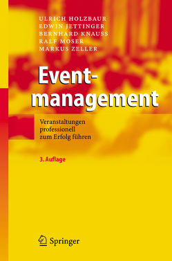 Eventmanagement von Holzbaur,  Ulrich, Jettinger,  Edwin, Knauß,  Bernhard, Moser,  Ralf, Zeller,  Markus