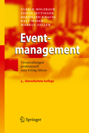 Eventmanagement von Holzbaur,  Ulrich, Jettinger,  Edwin, Knauß,  Bernhard, Moser,  Ralf, Zeller,  Markus