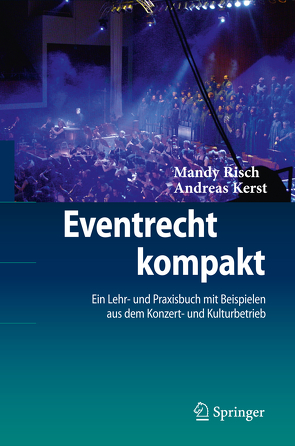 Eventrecht kompakt von Kerst,  Andreas, Risch,  Mandy