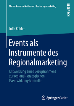 Events als Instrumente des Regionalmarketing von Köhler,  Julia