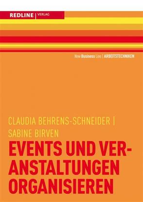 Events und Veranstaltungen organisieren von Behrens-Schneider,  Claudia