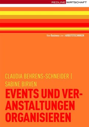 Events und Veranstaltungen organisieren von Behrens-Schneider,  Claudia