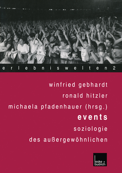 Events von Gebhardt,  Winfried, Hitzler,  Ronald, Pfadenhauer,  Michaela