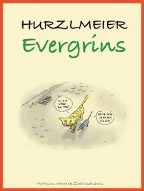 Evergrins von Hurzlmeier,  Rudi