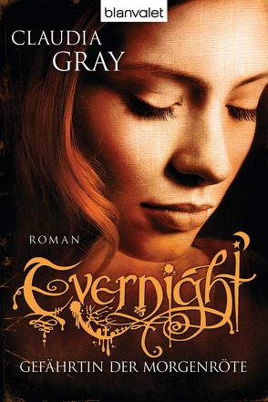 Evernight – Gefährtin der Morgenröte von Gray,  Claudia, Schmidt,  Marianne