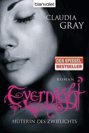 Evernight – Hüterin des Zwielichts von Gray,  Claudia, Schmidt,  Marianne