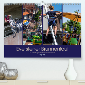 Everstener Brunnenlauf, ein Oldenburger Stadtteilevent etabliert sich. (Premium, hochwertiger DIN A2 Wandkalender 2021, Kunstdruck in Hochglanz) von Renken,  Erwin