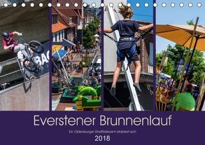 Everstener Brunnenlauf, ein Oldenburger Stadtteilevent etabliert sich. (Tischkalender 2018 DIN A5 quer) von Renken,  Erwin