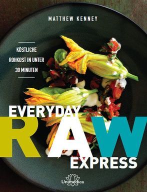 Everyday Raw Express von Kenney,  Matthew