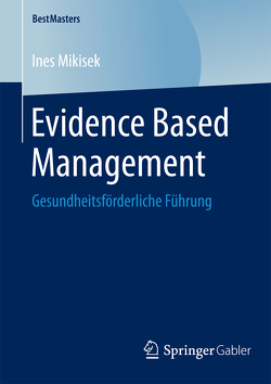 Evidence Based Management von Mikisek,  Ines