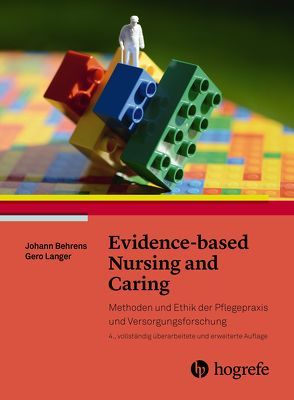 Evidence based Nursing and Caring von Behrens,  Johann, Langer,  Gero