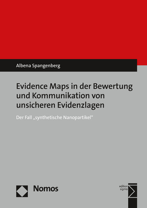 Evidence Maps in der Bewertung und Kommunikation von unsicheren Evidenzlagen von Spangenberg,  Albena