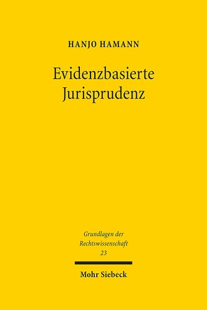 Evidenzbasierte Jurisprudenz von Hamann,  Hanjo