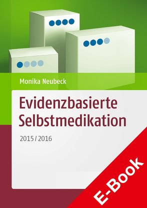 Evidenzbasierte Selbstmedikation von Neubeck,  Monika