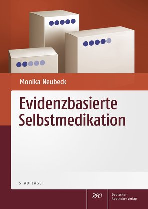 Evidenzbasierte Selbstmedikation von Neubeck,  Monika