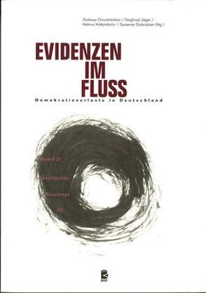 Evidenzen im Fluss von Bublitz,  Hannelore, Disselnkötter,  Andreas, Hafez,  Kai, Huhnke,  Brigitta, Jaeger,  Siegfried, Kellershohn,  Helmut, Slobodzian,  Susanne