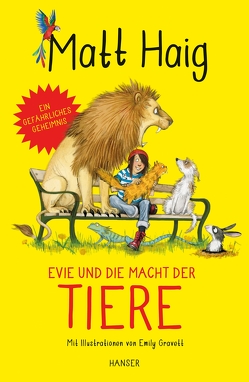 Evie und die Macht der Tiere von Gravett,  Emily, Haig,  Matt, Hornfeck,  Susanne