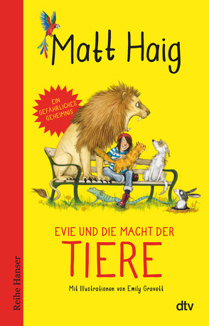 Evie und die Macht der Tiere von Gravett,  Emily, Haig,  Matt, Hornfeck,  Susanne