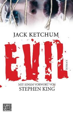 EVIL von Ketchum,  Jack, Mader,  Friedrich