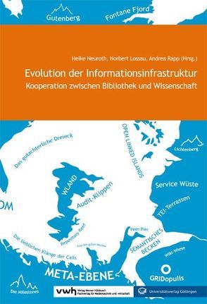 Evolution der Informationsinfrastruktur von Lossau,  Norbert, Neuroth,  Heike, Rapp,  Andrea