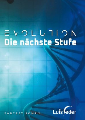 Evolution – Die nächste Stufe von Feder,  Luis