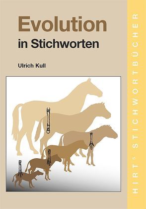 Evolution in Stichworten von Kull,  Ulrich